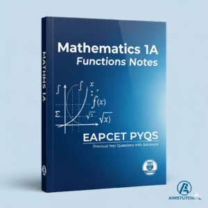 👉 Mathematics 1A — Functions PYQs & Chapter wise Revision Notes (2021–2025)